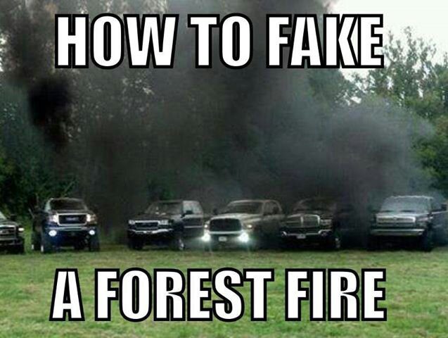Truck-Memes-How-to-fake-a-forest-fire.jpg