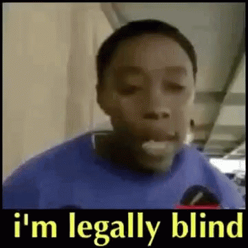 legallyblind-blind.gif