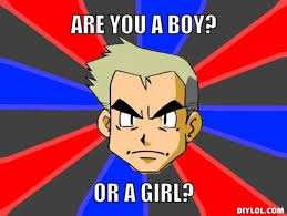 Are You a Boy? Or Are You a Girl? | Know Your Meme