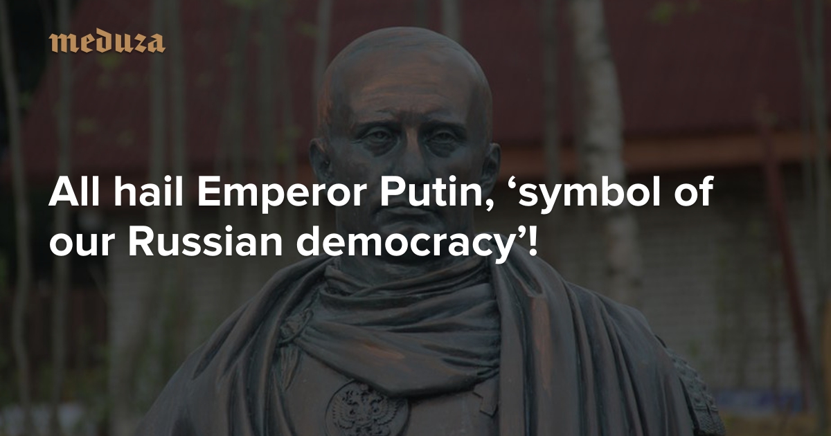 all-hail-emperor-putin-symbol-of-our-russian-democracy.jpeg