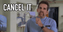 ben-stiller-cancel-it.gif