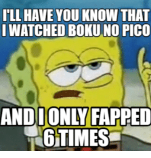 ill-have-you-know-that-i-watched-boku-no-pico-16062077.png