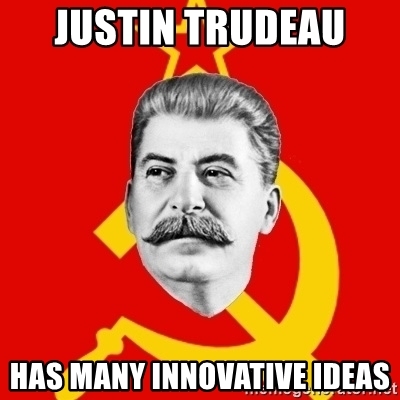 justin-trudeau-has-many-innovative-ideas.jpg