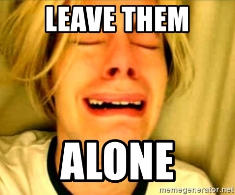 leave-them-alone.jpg