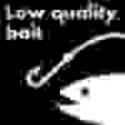 lowqulbait.jpg