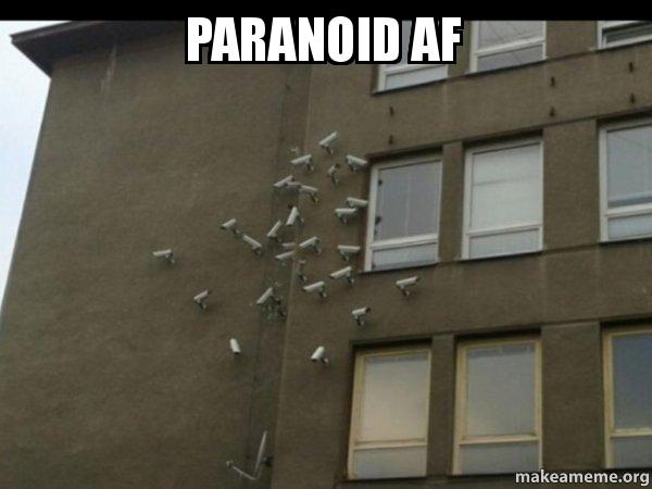 paranoid-af.jpg