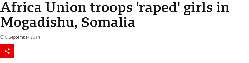 Screenshot 2023-02-15 at 14-38-49 Africa Union troops 'raped' girls in Mogadishu Somalia.png