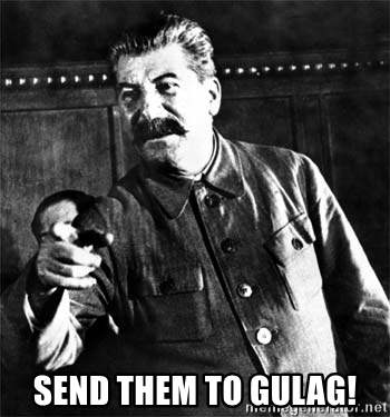send-them-to-gulag.jpg