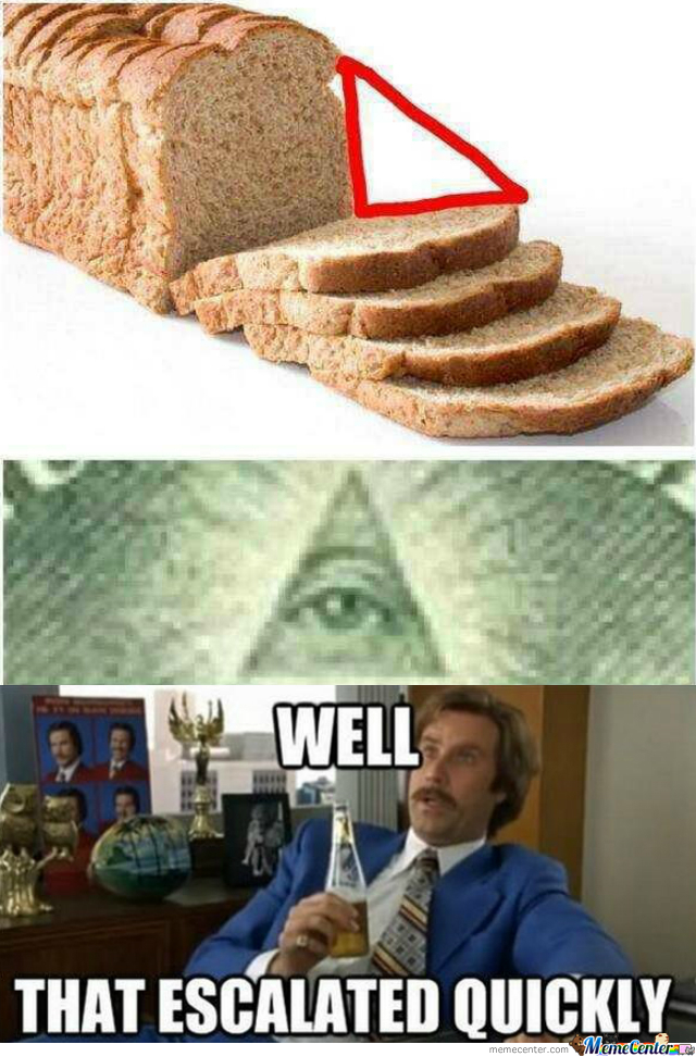 slices-of-bread-you-mean-an-illuminati_o_2251473.jpg