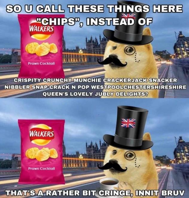 in america, they're called chips | Ironic Doge Memes | Know Your Meme're called chips | Ironic Doge Memes | Know Your Meme