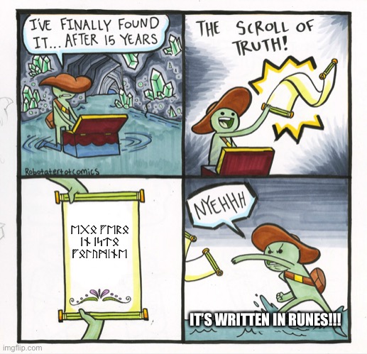 The Scroll Of Truth Meme - Imgflip