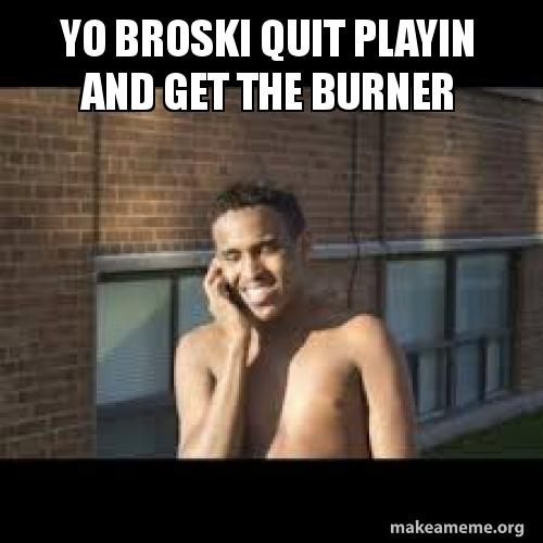 yo-broski-quit.jpg