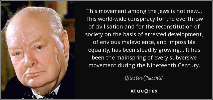 quote-this-movement-among-the-jews-is-not-new-this-world-wide-conspiracy-for-the-overthrow-winston-churchill-56-60-16.jpg